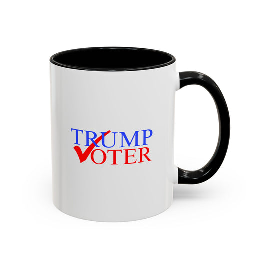Trump Voter - Coffee Mug, 11oz or 15oz
