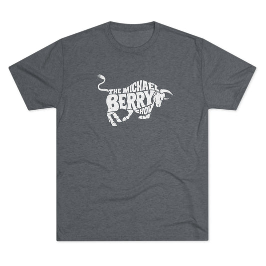 Michael Berry Show (Bull Logo) - Tri-Blend Crew Tee