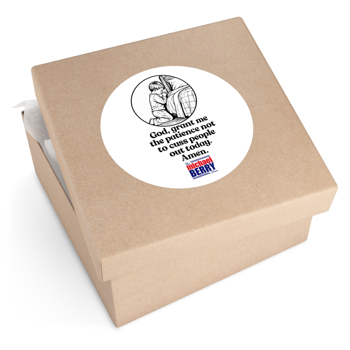 God, grant me the patience not to cuss people out today. Amen. - Round Sticker