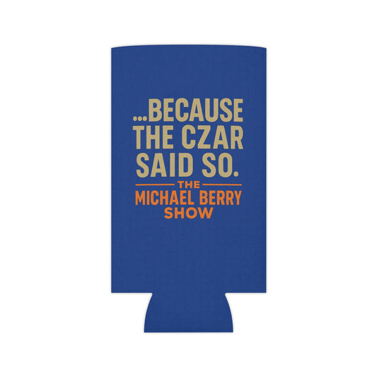 Because the Czar said so - Can Cooler