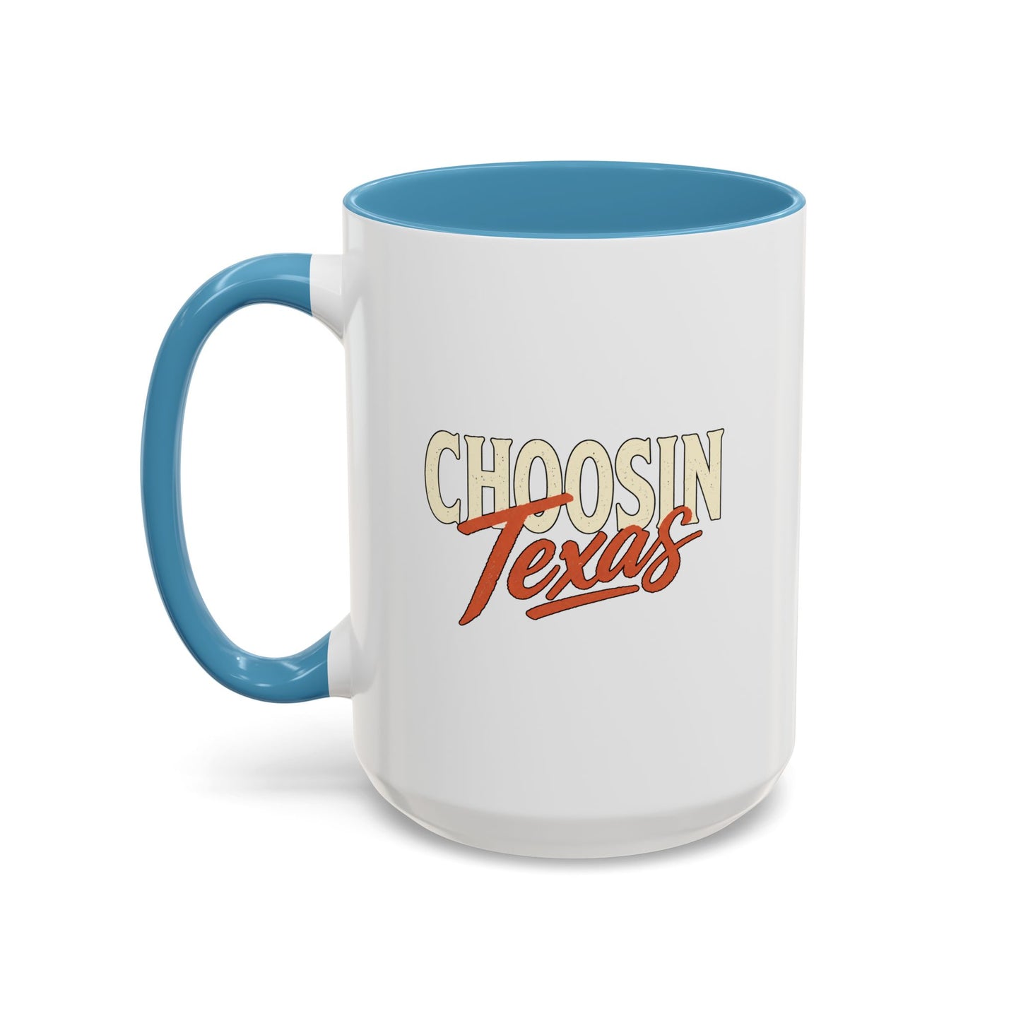Choosin' Texas - Coffee Mug, 11oz or 15oz