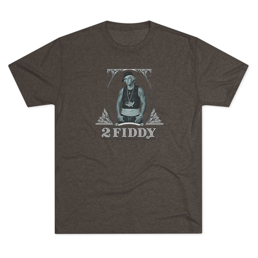 2 Fiddy - Tri-Blend Crew Tee