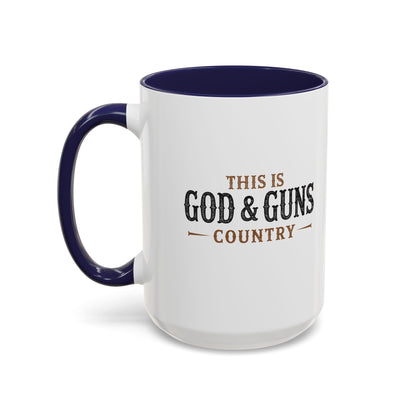 This is God & Guns Country - Coffee Mug, 11oz or 15oz