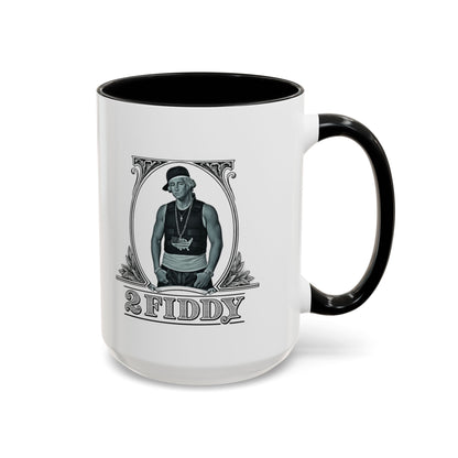 2 Fiddy - Coffee Mug, 11oz or 15oz