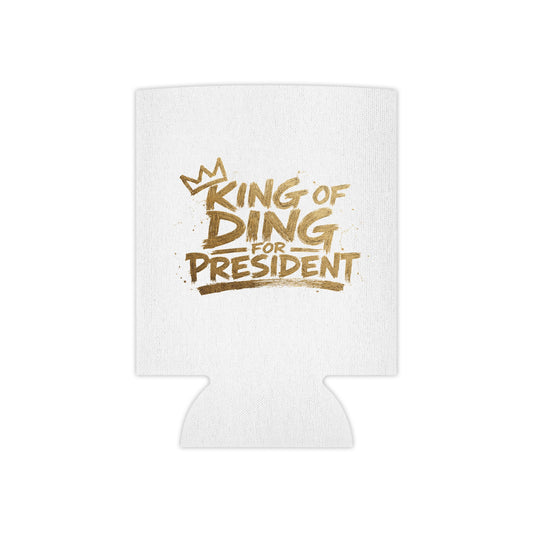 King of Ding for President - Can Cooler