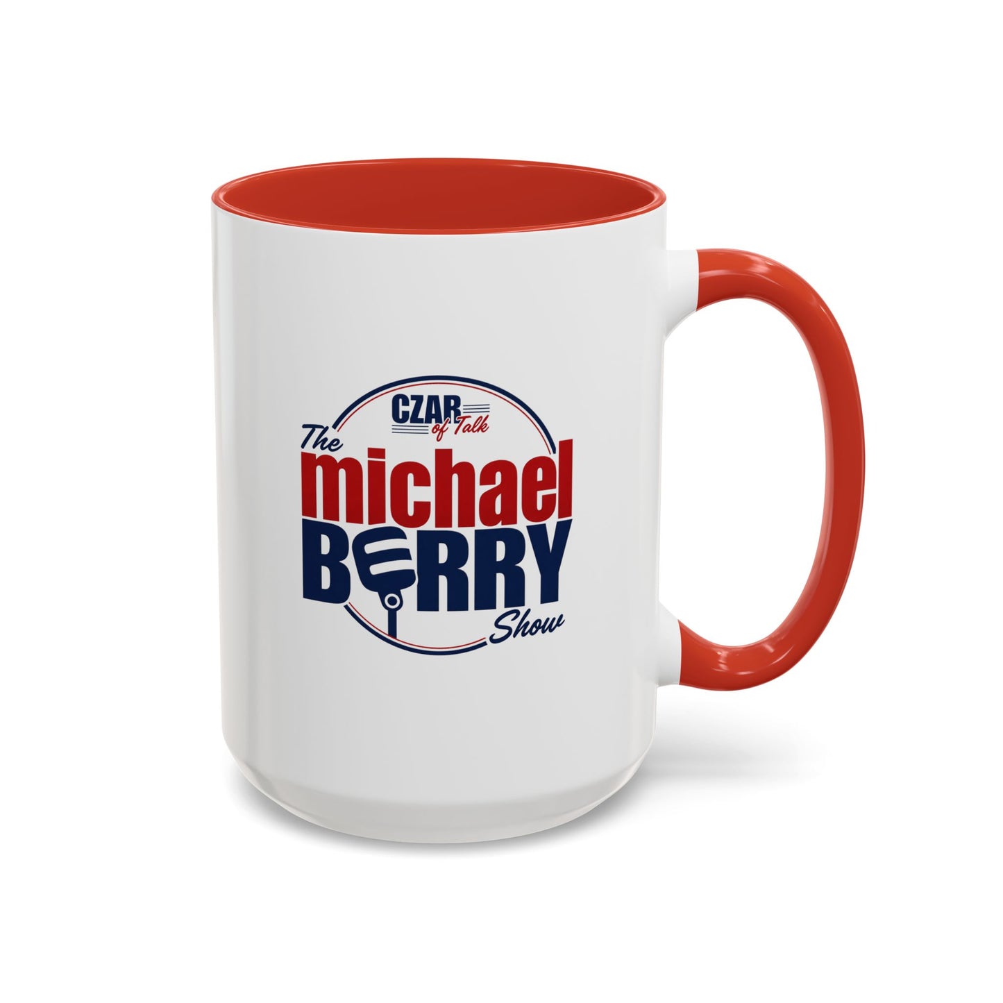 Czar of Talk, Michael Berry Show - Coffee Mug, 11oz or 15oz