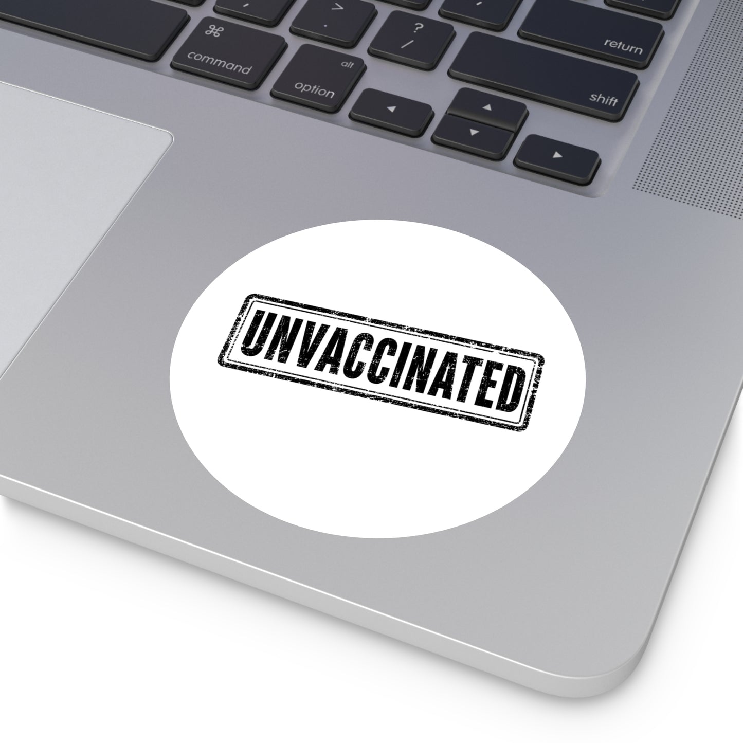 Unvaccinated - Round Sticker