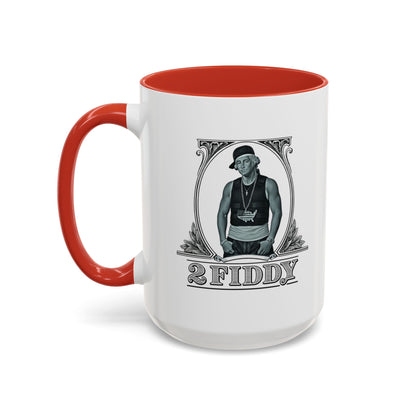 2 Fiddy - Coffee Mug, 11oz or 15oz