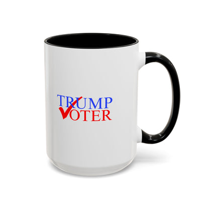 Trump Voter - Coffee Mug, 11oz or 15oz