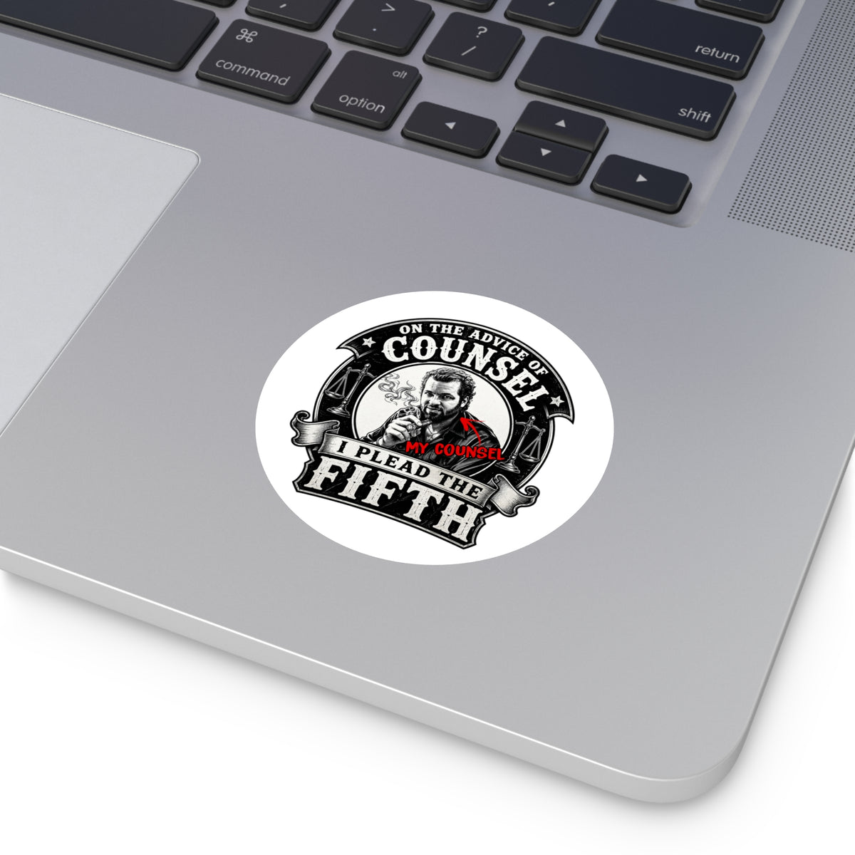 On the advice of Counsel - Round Sticker