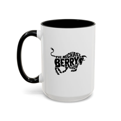 Michael Berry Show (Bull Logo) - Coffee Mug, 11oz or 15oz