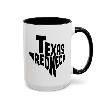 Texas Redneck - Coffee Mug, 11oz or 15oz