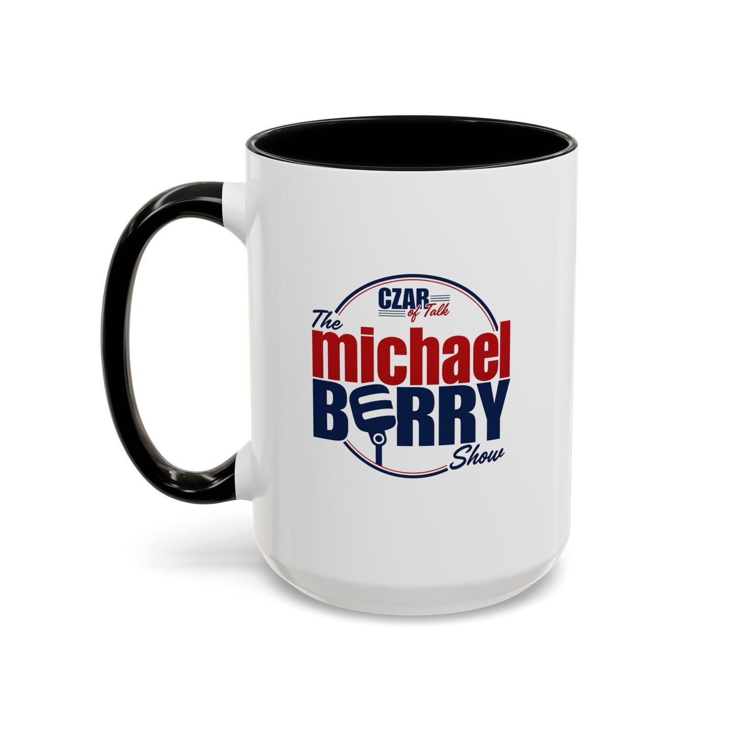Czar of Talk, Michael Berry Show - Coffee Mug, 11oz or 15oz