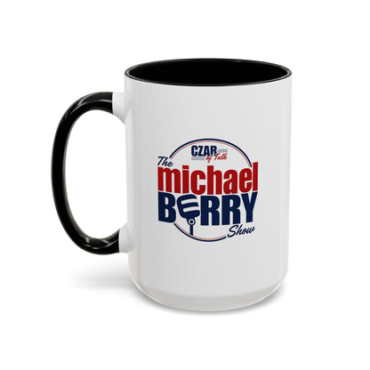 Czar of Talk, Michael Berry Show - Coffee Mug, 11oz or 15oz