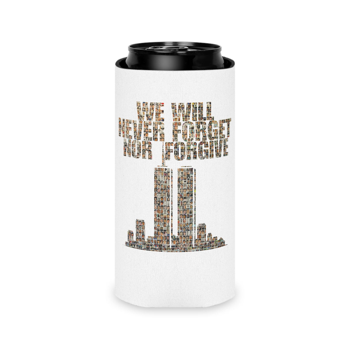 We Will Never Forget No Forgive - Can Cooler