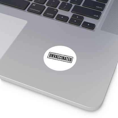 Unvaccinated - Round Sticker