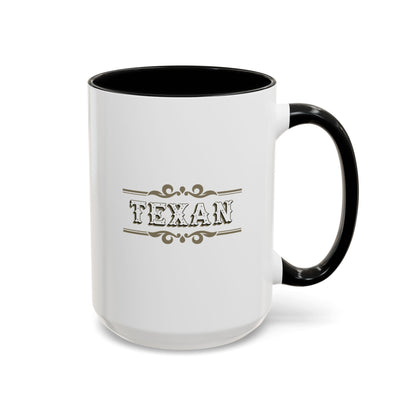 Texan - Coffee Mug, 11oz or 15oz
