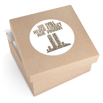 We Will Never Forget No Forgive - Round Sticker