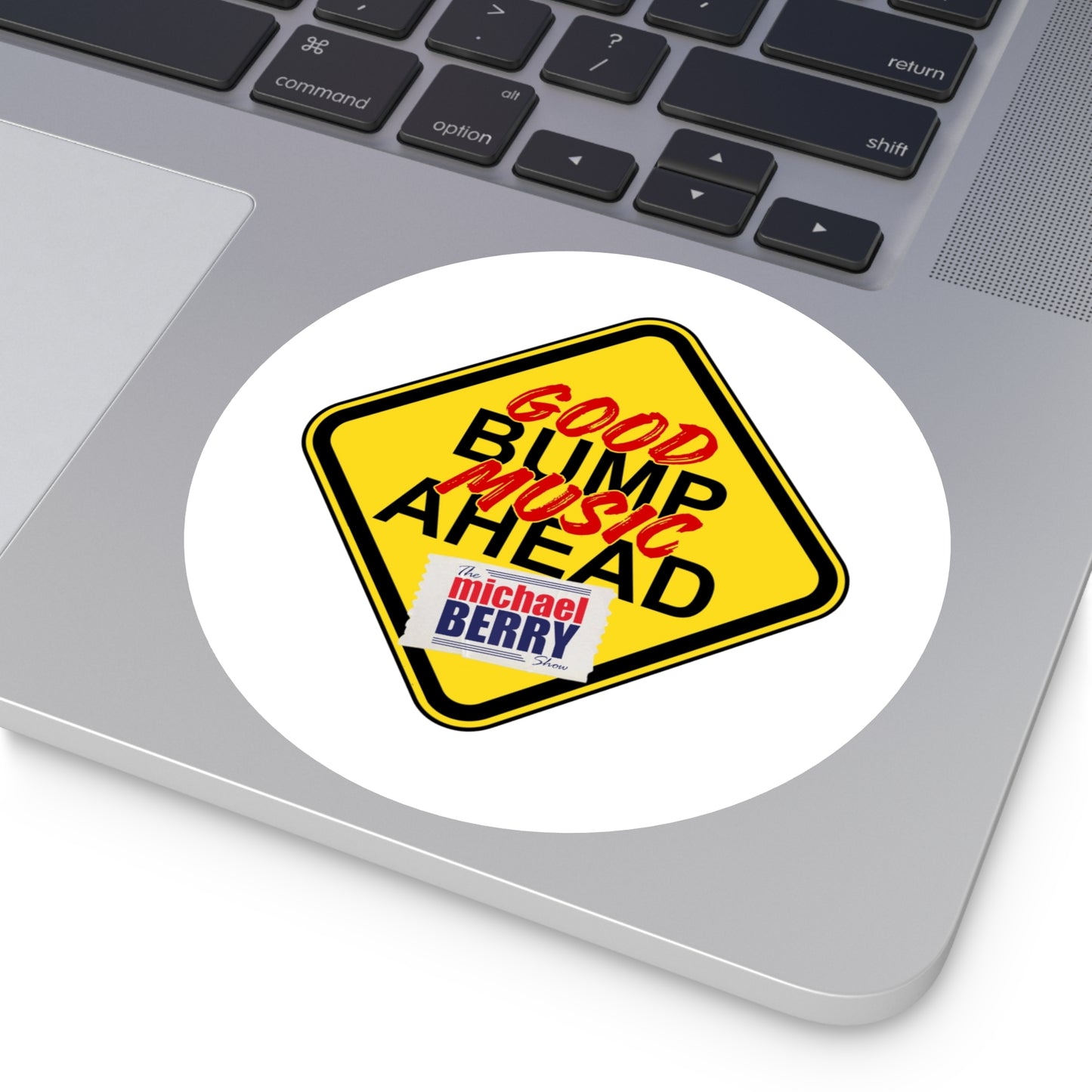 Good bump music ahead - Round Sticker