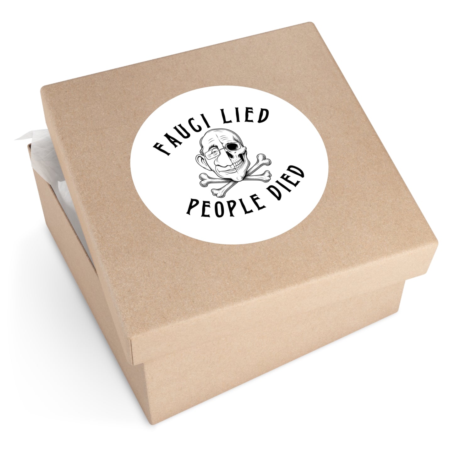 Fauci Lied People Died - Round Sticker