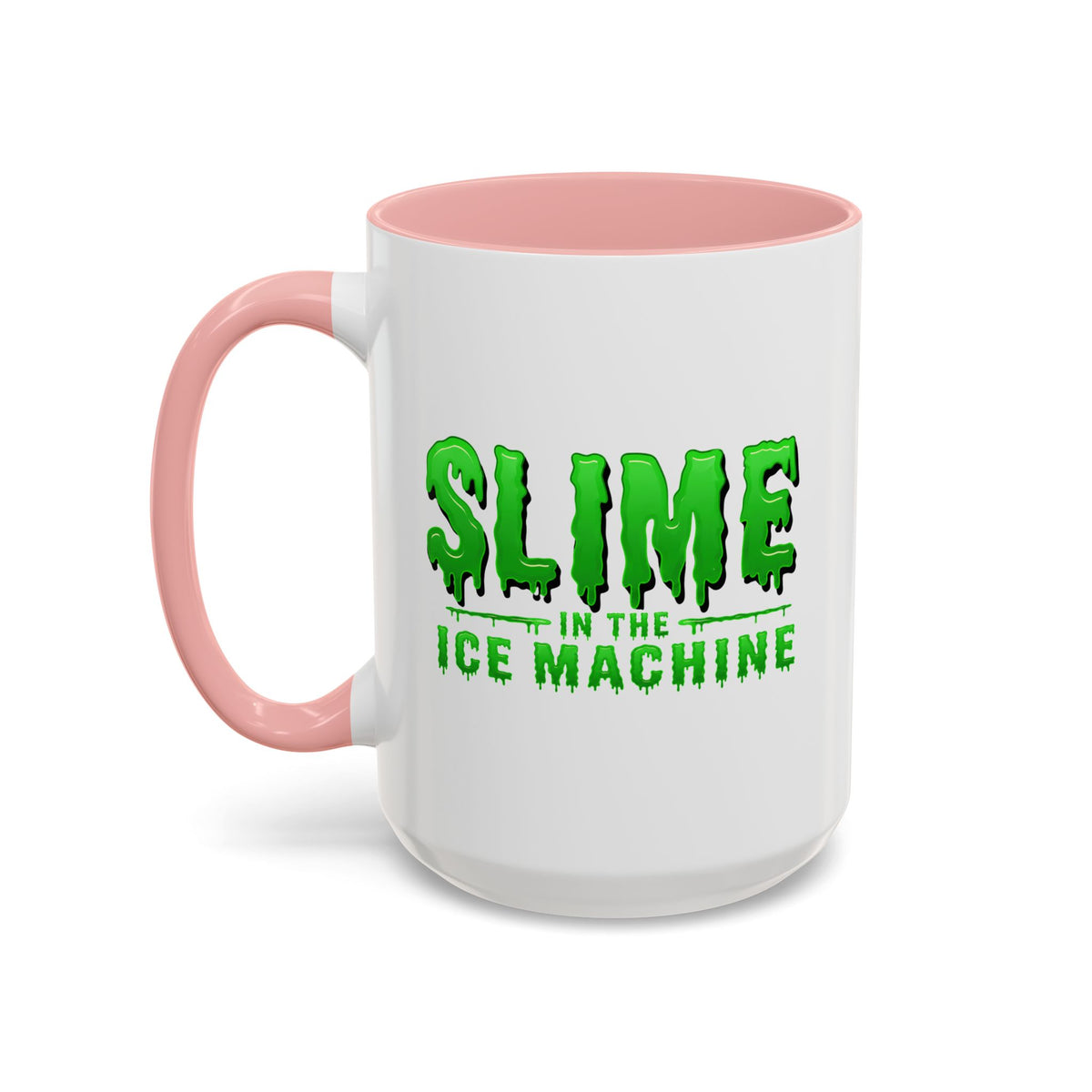 Slime in the Ice Machine - Coffee Mug, 11oz or 15oz