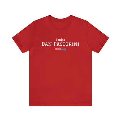 I miss DAN PASTORINI - Unisex Jersey Short Sleeve Tee