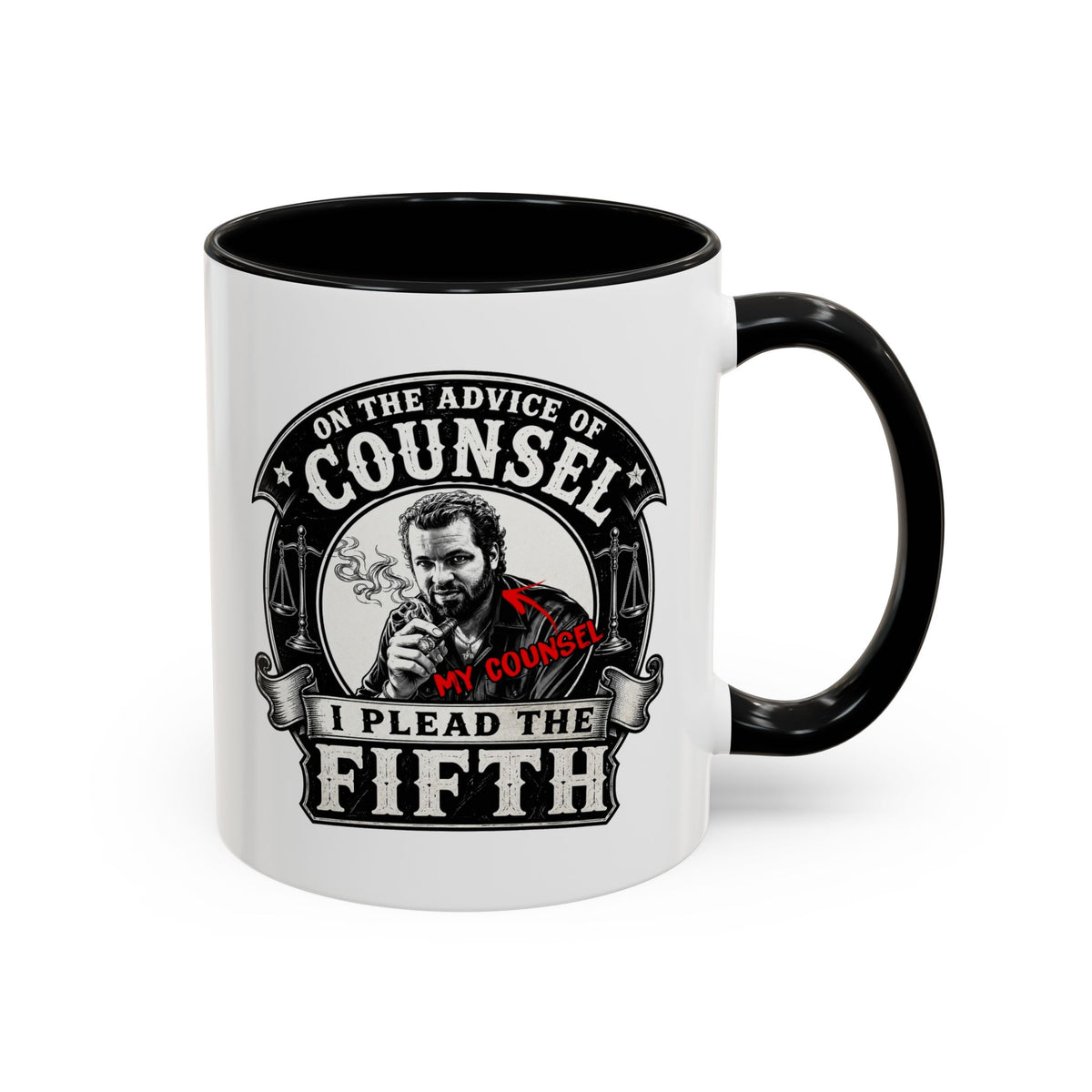 On the advice of Counsel - Coffee Mug, 11oz or 15oz