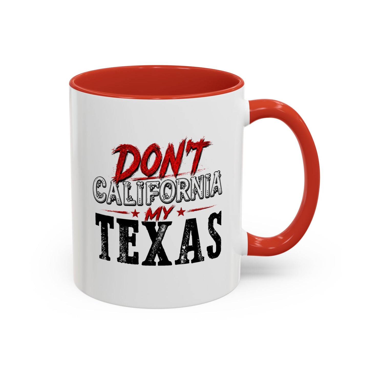 Don't CA my TX - Accent Coffee Mug (11, 15oz)