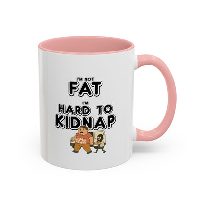 Men's "I'm not fat, I'm hard to kidnap" - Coffee Mug, 11oz or 15oz