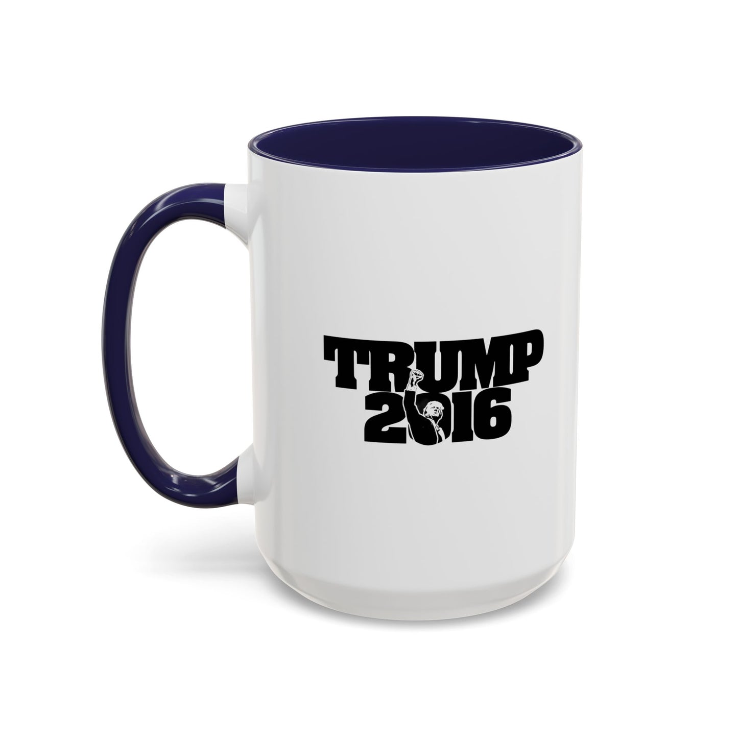 Trump 2016 - Coffee Mug, 11oz or 15oz