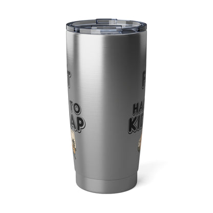 Women's "I'm not fat, I'm hard to kidnap" - 20oz Tumbler