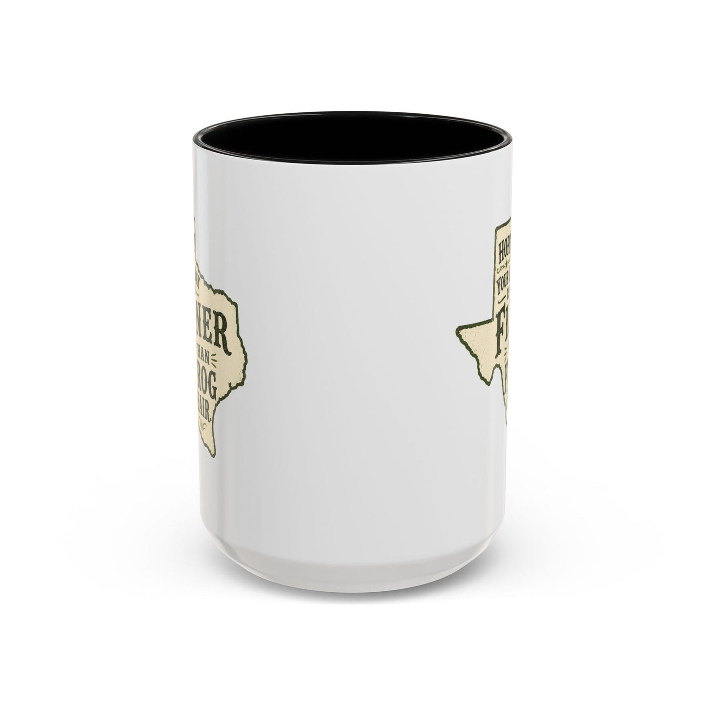 Finer than a Frog Hair - Coffee Mug, 11oz or 15oz