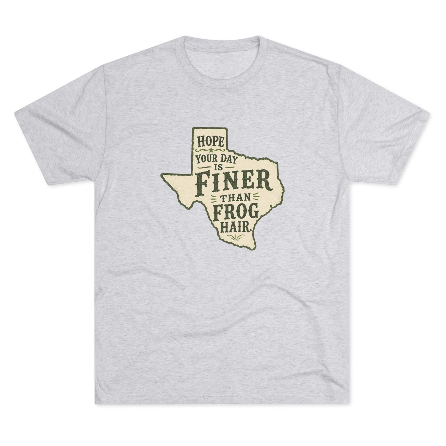 Finer than a Frog Hair - Tri-Blend Crew Tee
