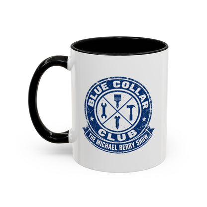 Blue Collar Club - Coffee Mug, 11oz or 15oz