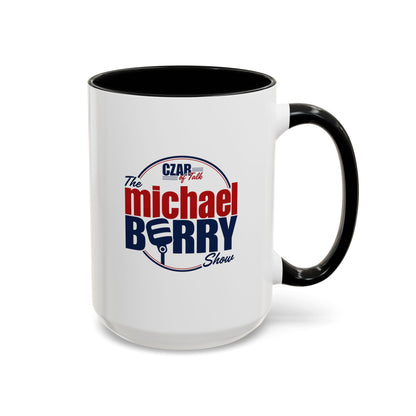 Czar of Talk, Michael Berry Show - Coffee Mug, 11oz or 15oz