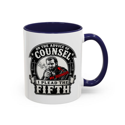 On the advice of Counsel - Coffee Mug, 11oz or 15oz