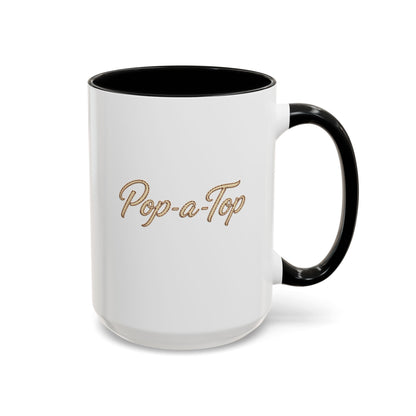 Pop a Top - Coffee Mug, 11oz or 15oz