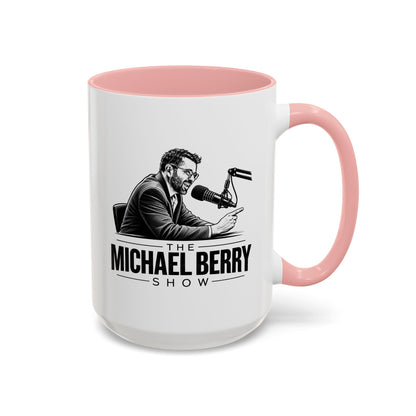 Michael Berry Show - w/ mic - Coffee Mug, 11oz or 15oz
