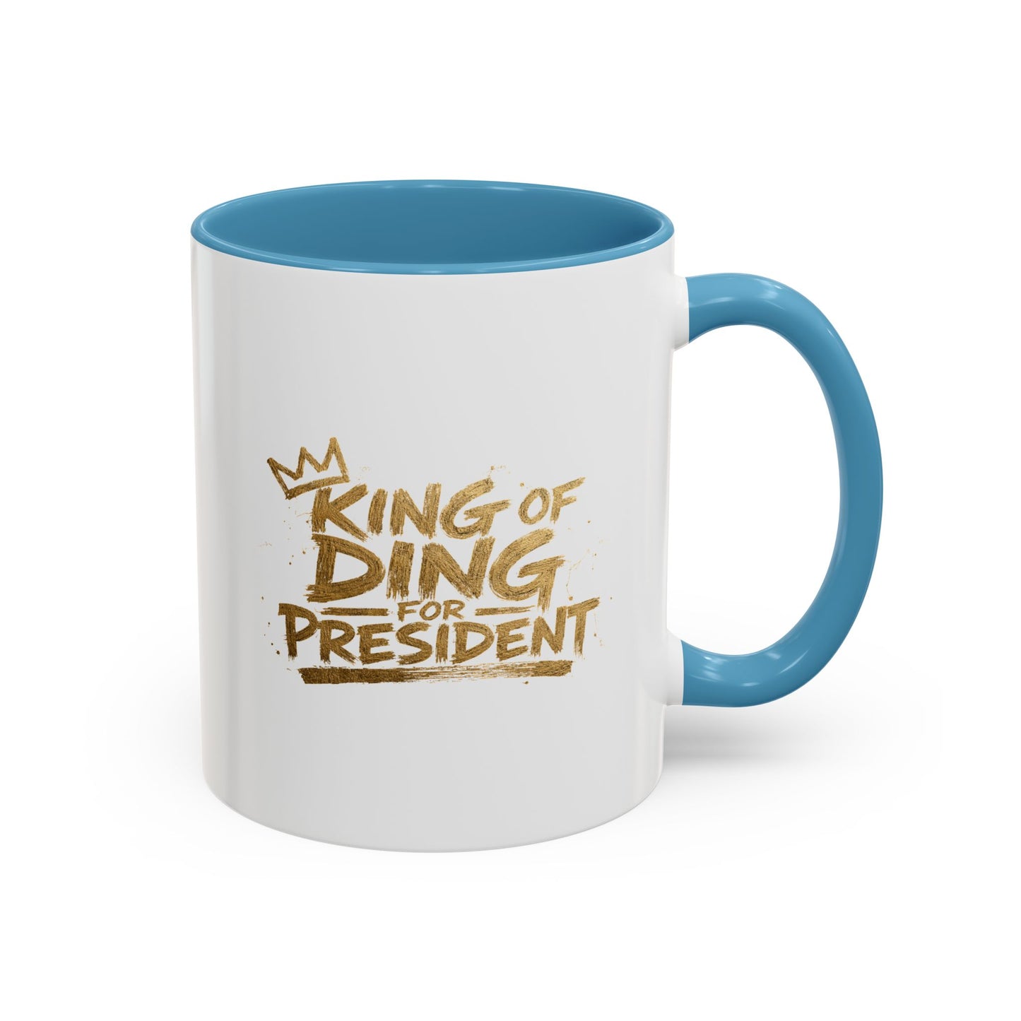 King of Ding for President - Coffee Mug, 11oz or 15oz