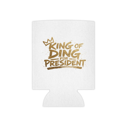 King of Ding for President - Can Cooler