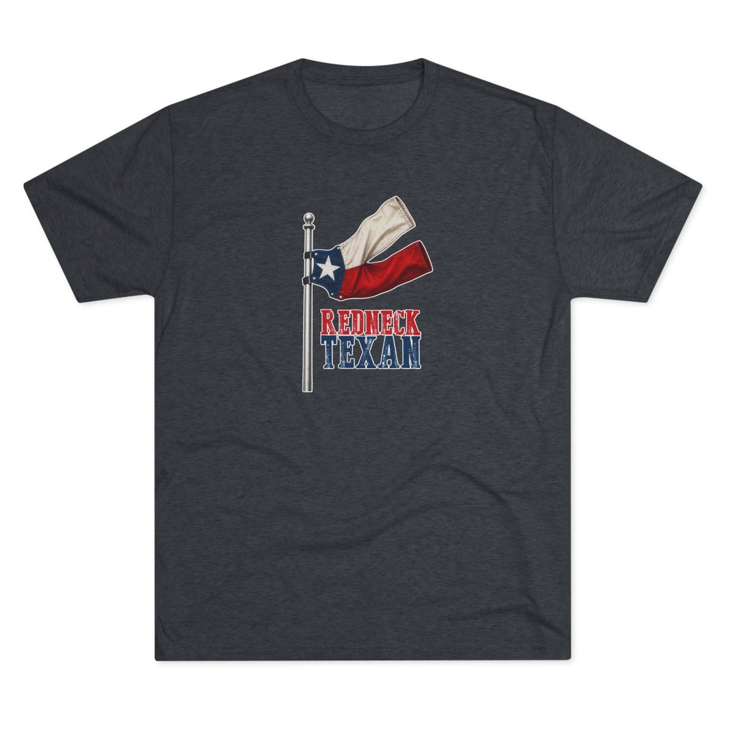 Redneck Texan Flag - Tri-Blend Crew Tee