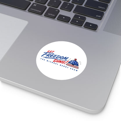 Let Freedom Ding - Round Sticker
