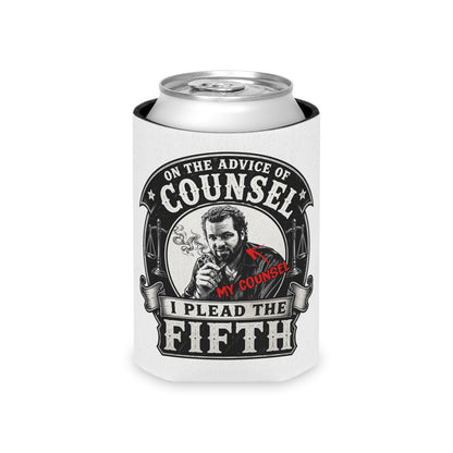 On the advice of Counsel - Can Cooler