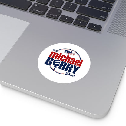 Czar of Talk, Michael Berry Show - Round Sticker