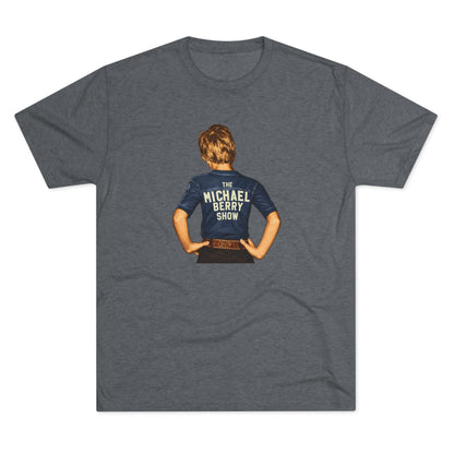 Michael Berry Show Kid - Tri-Blend Crew Tee