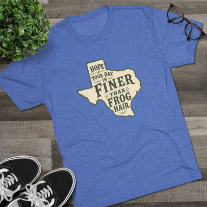 Finer than a Frog Hair - Tri-Blend Crew Tee