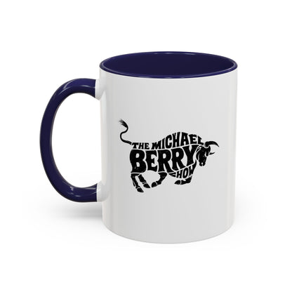 Michael Berry Show (Bull Logo) - Coffee Mug, 11oz or 15oz