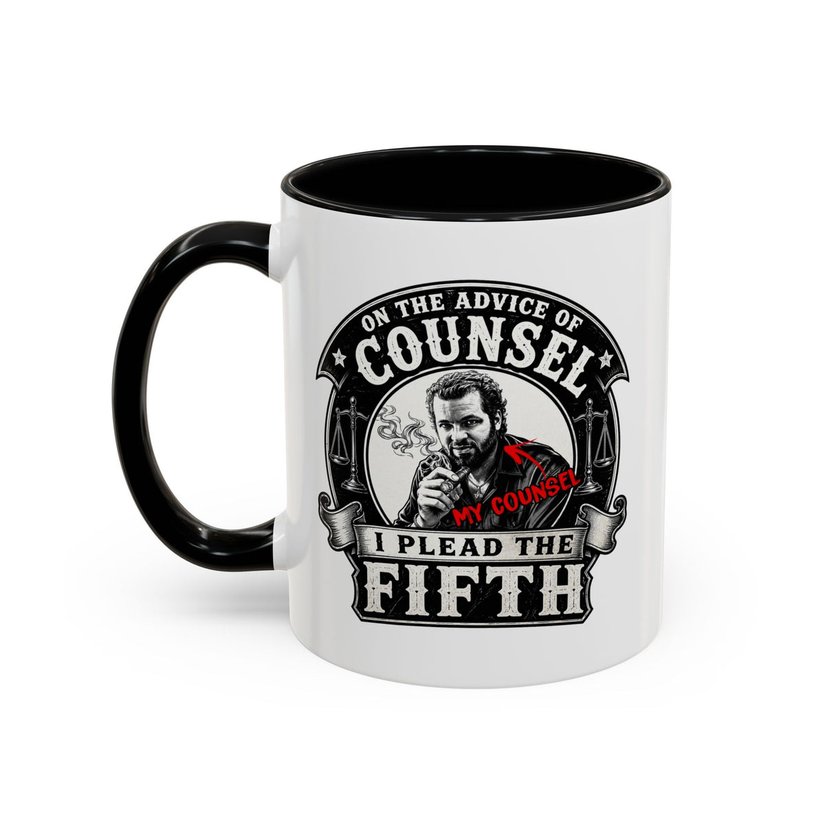 On the advice of Counsel - Coffee Mug, 11oz or 15oz