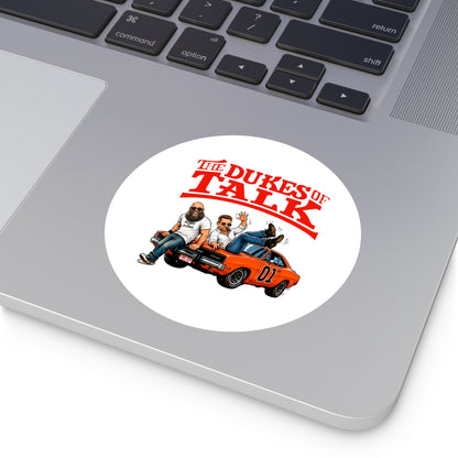 The Dukes of Talk - Round Sticker