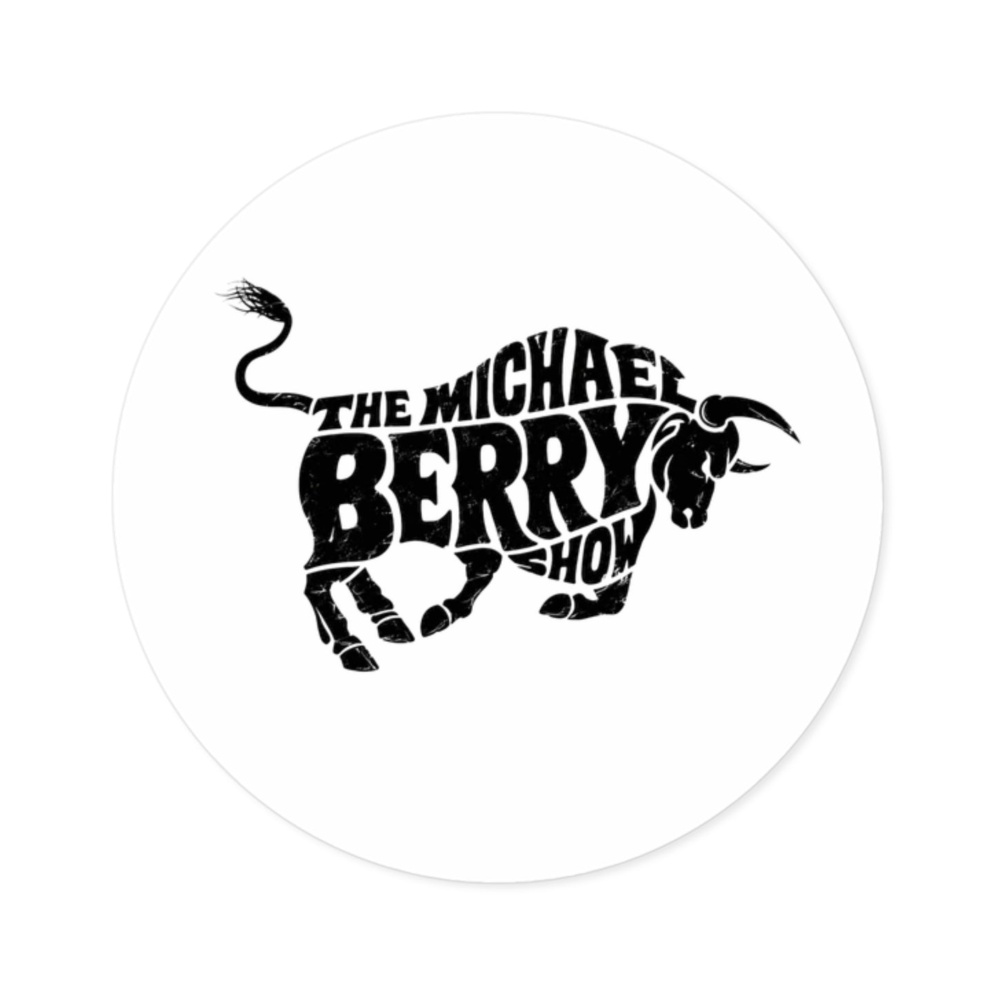 Michael Berry Show (Bull Logo) - Round Sticker